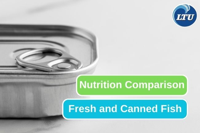 Fresh and Canned Fish Nutrition Comparison